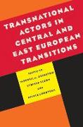 Transnational Actors in Central and East European Transitions