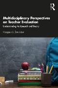 Multidisciplinary Perspectives on Teacher Evaluation