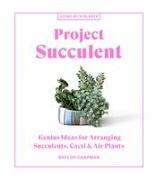 Project Succulent