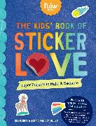 The Kids' Book of Sticker Love