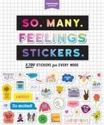 So. Many. Feelings Stickers