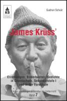 James Krüss' Erzählungen, Bilderbücher und Gedichte in der Vorschule, Grundschule und Sekundarstufe I