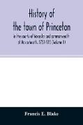 History of the town of Princeton, in the county of Worcester and commonwealth of Massachusetts, 1759-1915 (Volume II)