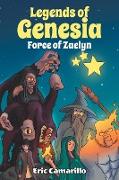 Legends of Genesia: Force of Zaelyn