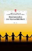 Sternstunden der Menschlichkeit. Life is a Story - story.one