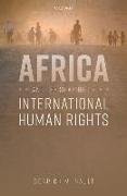 Africa and the Shaping of International Human Rights