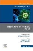 Infections in IV Drug Users, an Issue of Infectious Disease Clinics of North America