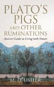 Plato's Pigs and Other Ruminations