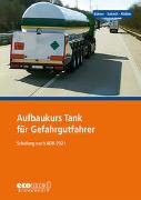 Aufbaukurs Tank für Gefahrgutfahrer