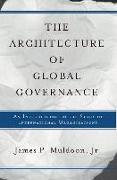 The Architecture Of Global Governance