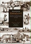 Remembering Awatovi: The Story of an Archaeological Expedition in Northern Arizona, 1935-1939