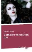 Vampire verzeihen nie