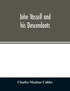 John Vassall and his descendants