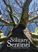 The Solitary Sentinel: and selected poems