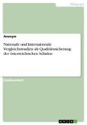 Nationale und internationale Vergleichsstudien als Qualitätssicherung der österreichischen Schulen