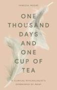 One Thousand Days and One Cup of Tea