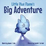 Little Blue Flame's Big Adventure