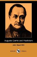 Auguste Comte and Positivism (Dodo Press)