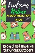 Exploring Nature - A Journal For Kids