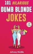 101 Hilarious Dumb Blonde Jokes