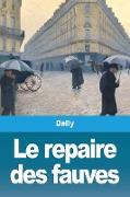 Le repaire des fauves