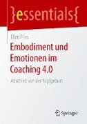 Embodiment und Emotionen im Coaching 4.0