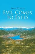 Evil Comes to Estes