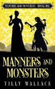 Manners and Monsters