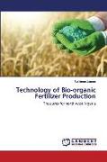 Technology of Bio-organic Fertilizer Production