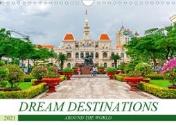 Dream destinations around the world (Wall Calendar 2021 DIN A4 Landscape)