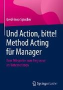 Und Action, bitte! Method Acting für Manager