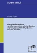 Alternative Behandlung versicherungsmathematischer Gewinne und Verluste nach IAS 19 und deren Vor- und Nachteile