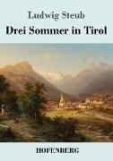 Drei Sommer in Tirol