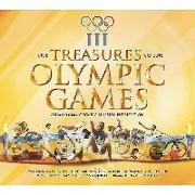 The Treasures of the Olympic Games: An Official Olympic Museum Publication [With 25 Removable Facsimile Items of Memorabilia]