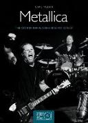 Metallica: The Stories Behing the Biggest Songs