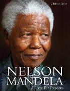 Nelson Mandela: A Force for Freedom