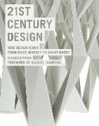 21st Century Design: New Design Icons from Mass Market to Avant-Garde