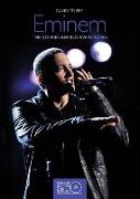 Eminem: The Stories Behind Every Song