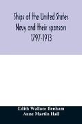 Ships of the United States Navy and their sponsors 1797-1913
