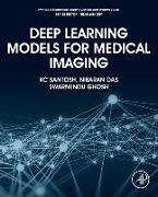 Deep Learning Models for Medical Imaging