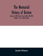 The memorial history of Boston