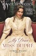 My Dear Miss Dupré