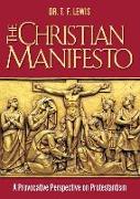 The Christian Manifesto: A Provocative Perspective on Protestantism