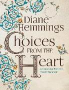 Choices from the Heart: A Journal for Bringing Joy Into Your Life!