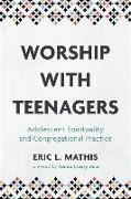 Worship with Teenagers