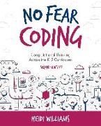 No Fear Coding: Computational Thinking Across the K-5 Curriculum