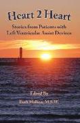 Heart 2 Heart: Stories from Patients with Left Ventricular Assist Devices