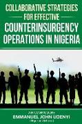 Collaborative Strategies for Effective Counterinsurgency Operations in Nigeria