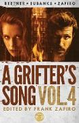 A Grifter's Song Vol. 4