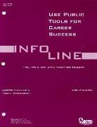 Use Public Tools For Career Success (Infoline June 2007, Issue 0706)